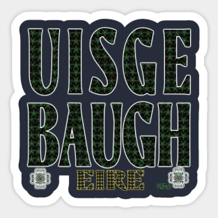 Uisge Baugh - Water of Life - Eire Sticker